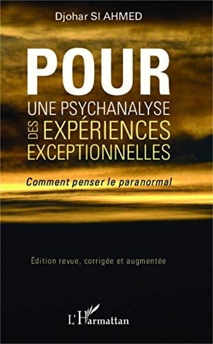 Pour une psychanalyse des expériences exceptionnelles comment penser le paranormal