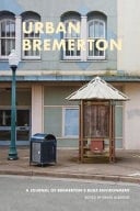 Urban Bremerton A Journal of Bremerton's Built Environment