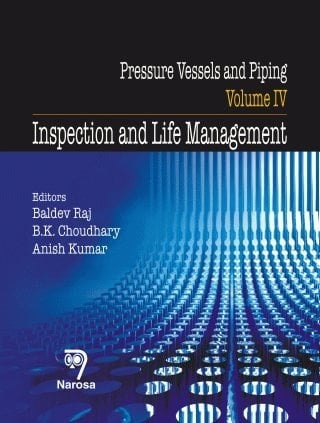 Pressure Vessels And Piping Vol 4 Inspection And Life Management