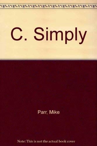 C Simply An Introduction to C Programming