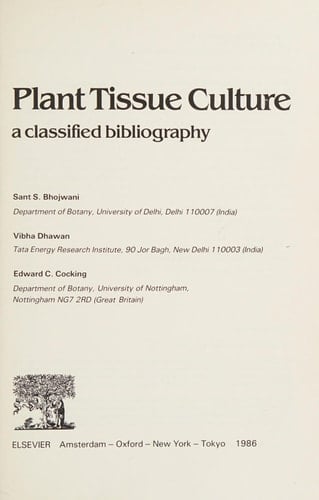 Plant Tissue Culture: A Classified Bibliography (DEVELOPMENTS IN CROP SCIENCE)