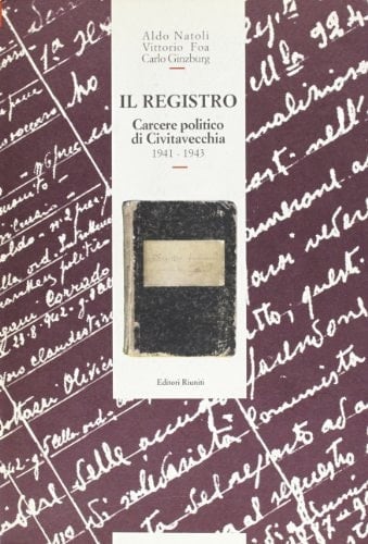 Il registro carcere politico di Civitavecchia, 1941-1943