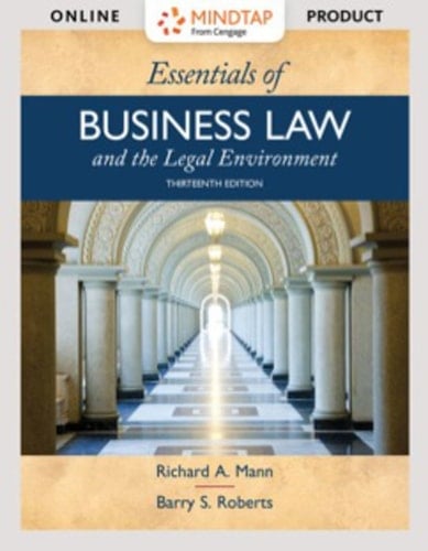 MindTap Business Law for Mann/Roberts' Essentials of Business Law and the Legal Environment, 13th Edition [Instant Access], 2 terms (12 months)