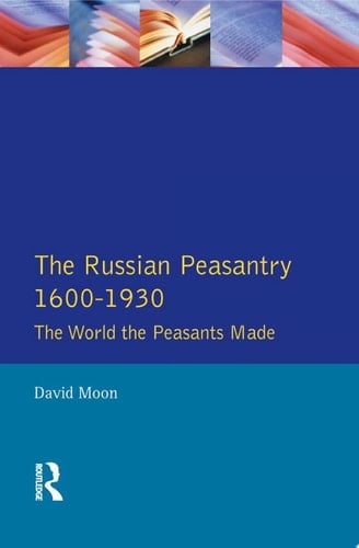 The Russian Peasantry 1600-1930