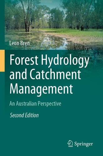 Forest Hydrology and Catchment Management An Australian Perspective