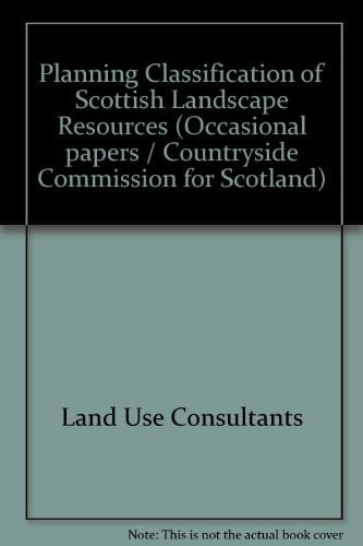 A Planning Classification of Scottish Landscape Resources