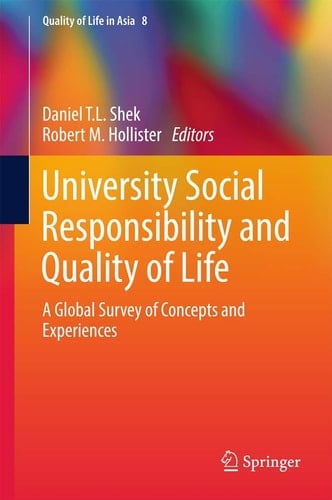 University Social Responsibility and Quality of Life A Global Survey of Concepts and Experiences