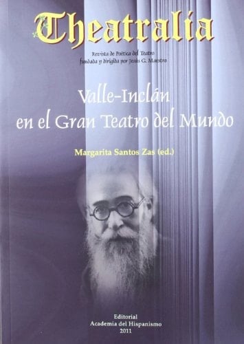 Valle-Inclán en el gran teatro del mundo