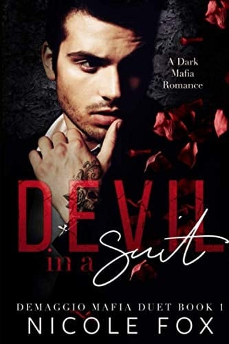 Devil in a Suit: A Dark Mafia Romance (De Maggio Mafia Duet)