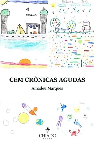 Cem Crônicas Agudas (Portuguese Edition)