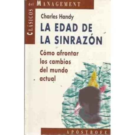La edad de la insensatez futurolog¡a de la administraci¢n
