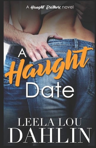 A Haught Date Haught Brothers Book 1