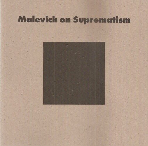 Malevich on Suprematism: Six Essays 1915-1926