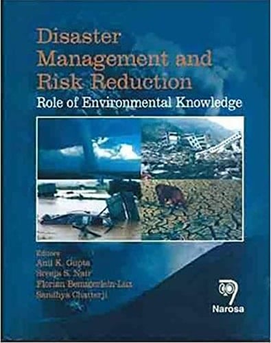 Disaster Management and Risk Reduction Role of Environmental Knowledge