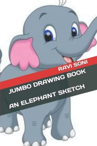 JUMBO DRAWING BOOK: AN ELEPHANT SKETCH