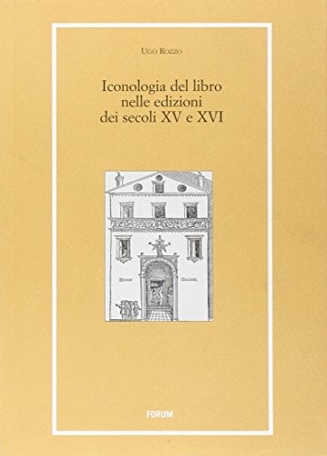 Iconologia del libro nelle edizioni dei secoli XV e XVI