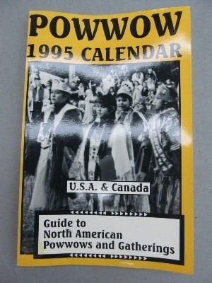 Powwow 1995 Calendar Guide to North American Powwows and Gatherings, U.S.A. & Canada
