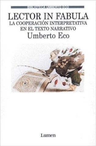 Lector in fabula la cooperaci¢n interpretativa en el texto narrativo