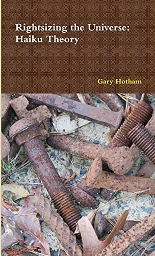 Rightsizing the Universe Haiku Theory