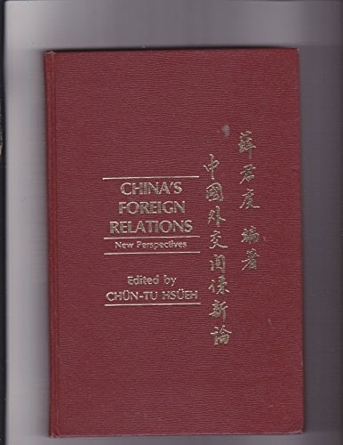 China's Foreign Relations: New Perspectives