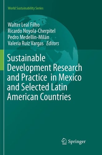 Sustainable Development Research and Practice in Mexico and Selected Latin American Countries