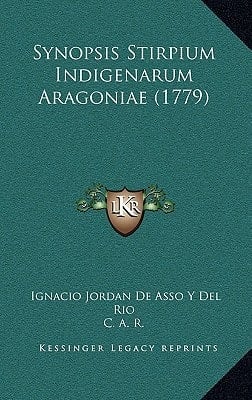 Synopsis Stirpium Indigenarum Aragoniae (1779) (Latin Edition)