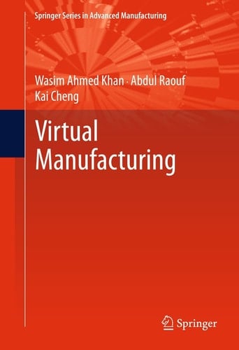 Virtual Manufacturing (Springer Series in Advanced Manufacturing)