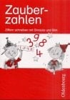 Zahlenzauber - Mathematikbuch für die neue Grundschule Zauberzahlen : Ziffern schreiben mit Simsala und Bim
