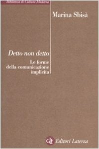 Detto Non Detto: Le Forme Della Comunicazione Implicita