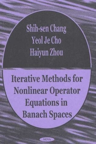 Iterative Methods for Nonlinear Operator Equations in Banach Spaces
