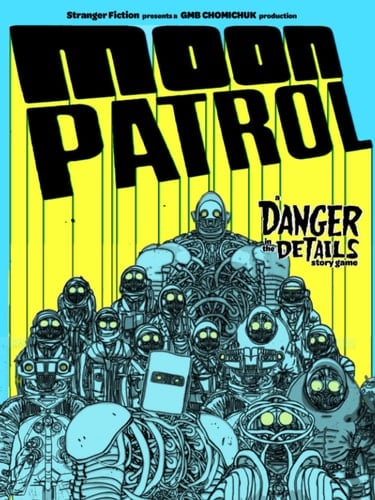 Moon Patrol: A Danger in the Details Story Game