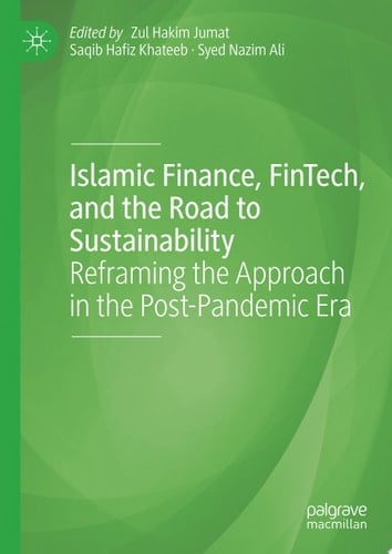 Islamic Finance, FinTech, and the Road to Sustainability