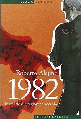 1982. Memorie di un giovane vecchio