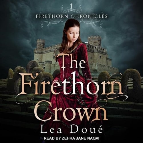 The Firethorn Crown (The Firethorn Chronicles)