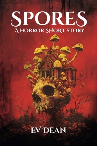 Spores A Short Horror Story