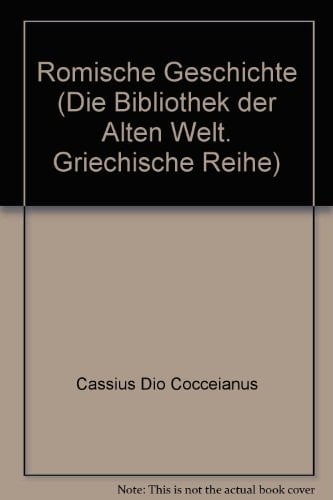 Römische Geschichte Fragmente der Bücher 1 - 35 / eingel. von Gerhard Wirth