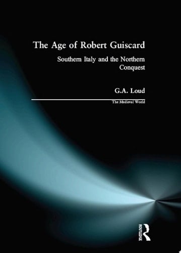 The Age of Robert Guiscard