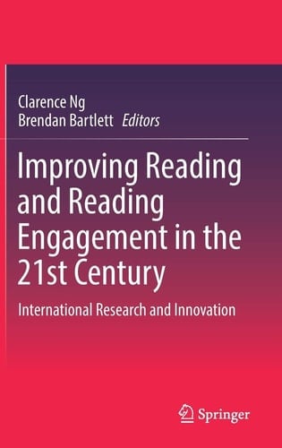 Improving Reading and Reading Engagement in the 21st Century International Research and Innovation