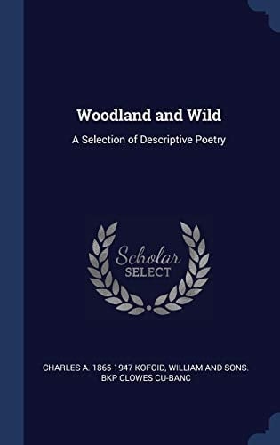 Woodland and Wild A Selection of Descriptive Poetry