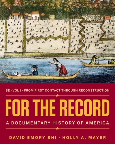 For the Record: A Documentary History of America (Eighth Edition) (Vol. Volume 1)
