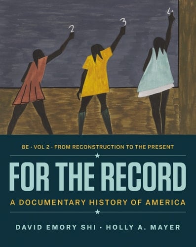 For the Record: A Documentary History of America (Eighth Edition) (Vol. Volume 2)