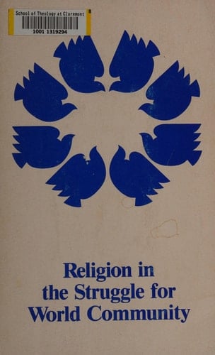 Religion in the Struggle for World Community (Unabridged Proceedings of the Third World Conference on Religion and Peace (WCRP III), Princeton, New Jersey, 29 August/7 September 1979.)