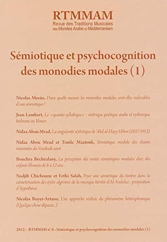 Revue Des Traditions Musicales Des Mondes Arabe Et Mediterraneen Semiotique Et Psychocognition Des Monodies Modales