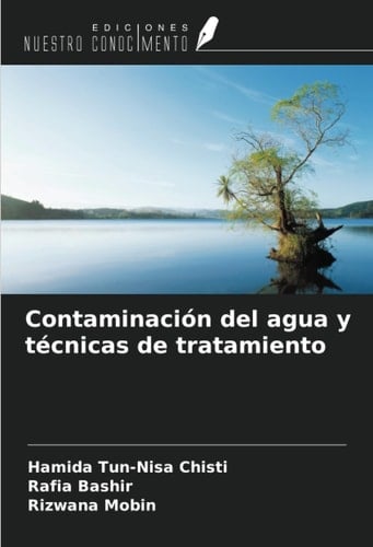 Contaminación del agua y técnicas de tratamiento (Spanish Edition)