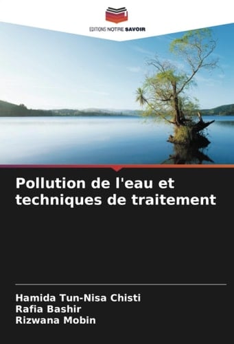 Pollution de l'eau et techniques de traitement (French Edition)