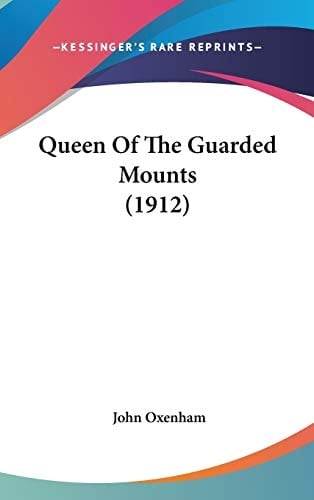 Queen Of The Guarded Mounts (1912)