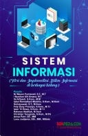 Sistem Informasi : Teori dan Implementasi Sistem Informasi di Berbagai Bidang