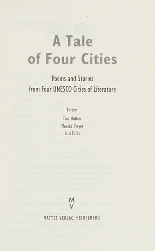 A Tale of Four Cities Poems and Stories from Four UNESCO Cities of Literature