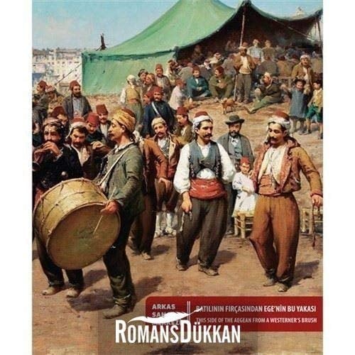Batılının fırçasindan ege'nin bu yakası : [sergi], İzmir, Arkas sanat merkezi, 16 nisan 2012-30 haziran 2012
