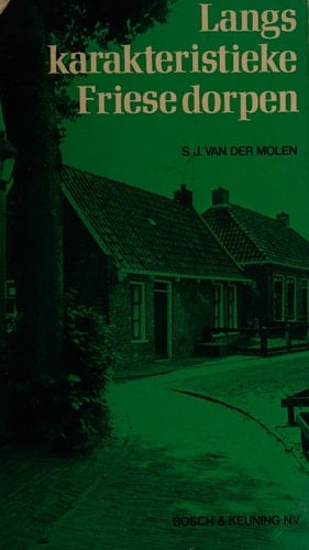 Langs karakteristieke Friese dorpen